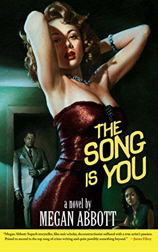 Song is You - Megan Abbott - Books - Simon & Schuster - 9780743291729 - February 1, 2008