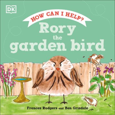 Cover for Frances Rodgers · Rory the Garden Bird - Roly and Friends (Hardcover Book) (2022)