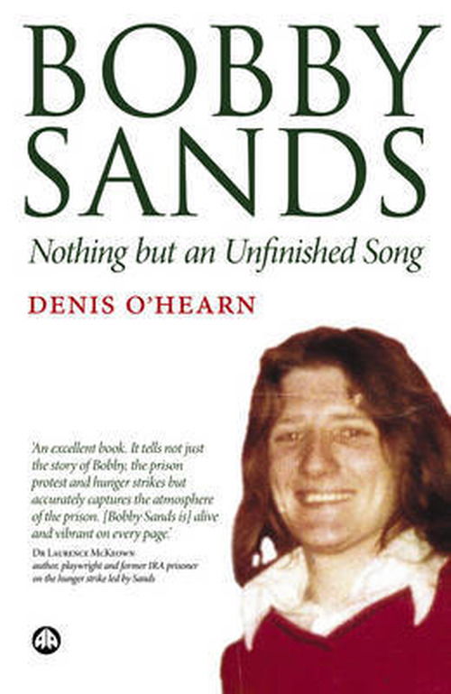 Cover for Denis O'hearn · Bobby Sands: Nothing but an Unfinished Song (Paperback Book) (2006)