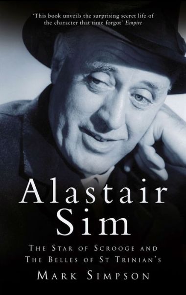 Cover for Mark Simpson · Alastair Sim: The Real Belle of St Trinian's (Paperback Book) (2009)