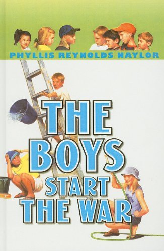 Cover for Phyllis Reynolds Naylor · The Boys Start the War (Boy / Girl Battle (Pb)) (Innbunden bok) (2002)