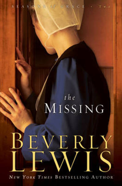 Cover for Beverly Lewis · The Missing (Paperback Book) (2009)