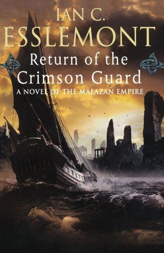 Cover for Ian C. Esslemont · Return of the Crimson Guard: a Novel of the Malazan Empire (Novels of the Malazan Empire) (Paperback Bog) (2010)