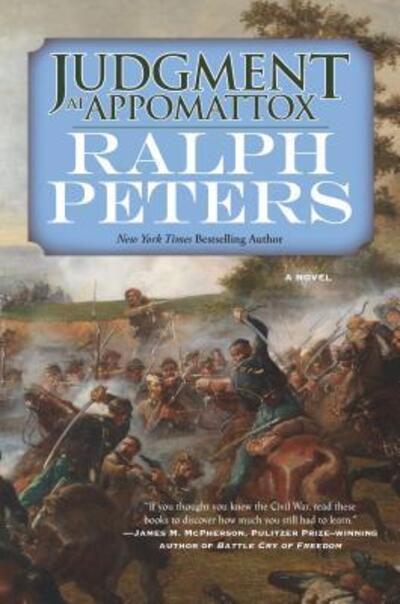 Cover for Ralph Peters · Judgment at Appomattox: A Novel - The Battle Hymn Cycle (Taschenbuch) (2018)