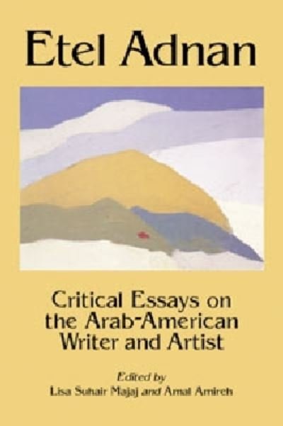 Cover for Lisa Suhair Majaj · Etel Adnam: Critical Essays on the Arab-American Writer and Artist (Paperback Book) (2002)