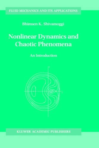 B.K Shivamoggi · Nonlinear Dynamics and Chaotic Phenomena: An Introduction - Fluid Mechanics and Its Applications (Hardcover bog) [1997 edition] (1997)