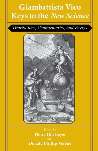 Giambattista Vico: Keys to the "New Science": Translations, Commentaries, and Essays - Giambattista Vico - Książki - Cornell University Press - 9780801474729 - 30 października 2008