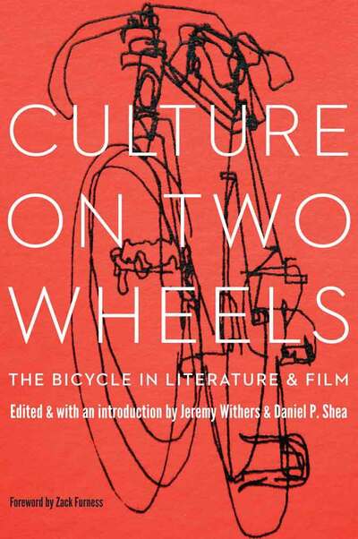 Cover for Jeremy Withers · Culture on Two Wheels: The Bicycle in Literature and Film (Hardcover Book) (2016)