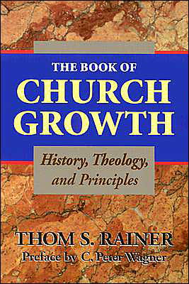 The Book of Church Growth - Thom S. Rainer - Books - Broadman & Holman Publishers - 9780805418729 - September 1, 1998