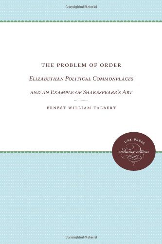 Cover for Ernest William Talbert · The Problem of Order: Elizabethan Political Commonplaces and an Example of Shakespeare's Art (Paperback Book) [New edition] (2012)