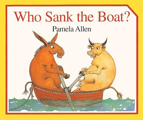 Cover for Pamela Allen · Who Sank the Boat? (Paperstar) (Hardcover Book) (1996)