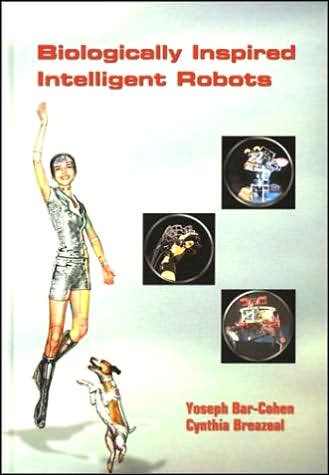 Cover for Yoseph Bar-Cohen · Biologically-inspired Intelligent Robots - Press Monographs (Hardcover Book) [Illustrated edition] (2003)