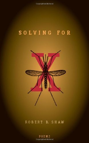 Cover for Robert B. Shaw · Solving for X: Poems - Hollis Summers Poetry Prize (Paperback Book) (2002)