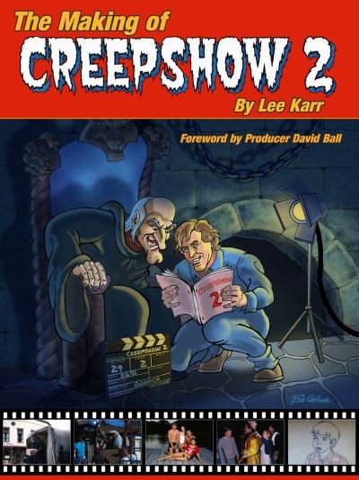Cover for Lee Karr · The Making Of Creepshow 2 (Paperback Book) (2022)