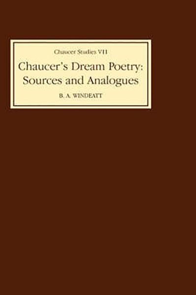 Cover for Barry a Windeatt · Chaucer's Dream Poetry: Sources and Analogues - Chaucer Studies (Hardcover bog) (1970)