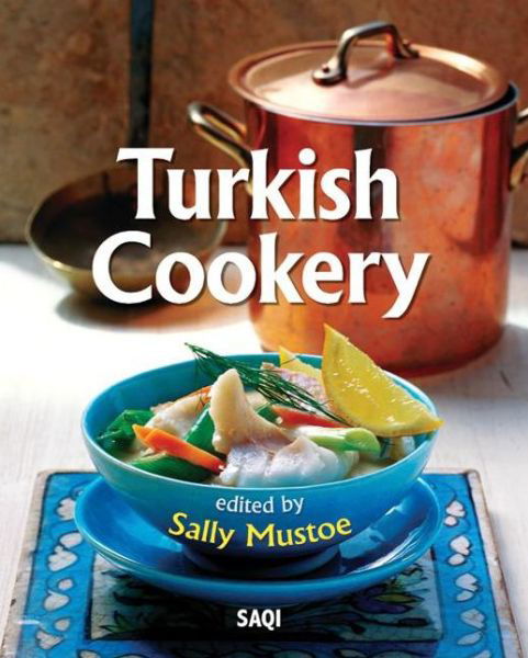 Cover for Mustoe, Sally (Ed) · Turkish Cookery (Innbunden bok) (2006)