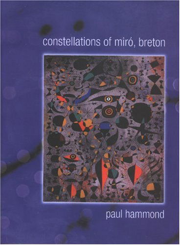 Cover for Paul Hammond · Constellations of Miro, Breton (Paperback Book) (2001)