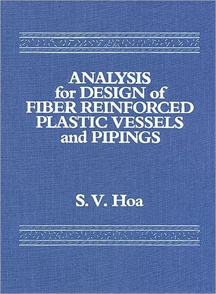 Cover for Hoa, Suong V. (Concordia University, Montreal, Quebec, Canada) · Analysis for Design of Fiber Reinforced Plastic Vessels (Hardcover bog) (1991)