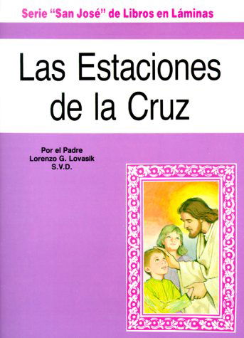 Cover for Father Lovasik · Las Estaciones De La Cruz: (Pack of 10) (St. Joseph Children's Picture Books)  (Spanish Edition) (Paperback Book) [Spanish, Ppk edition] (1983)