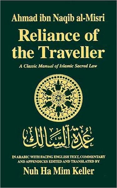 Cover for Nuh Ha Mim Keller · Reliance of the Traveller: a Classic Manual of Islamic Sacred Law (Hardcover bog) (1997)