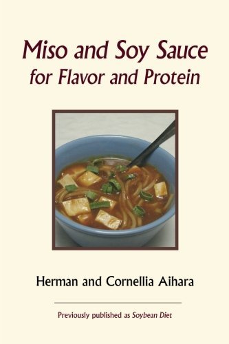 Cornellia Aihara · Miso and Soy Sauce for Flavor and Protein (Paperback Book) [Third edition] (2013)