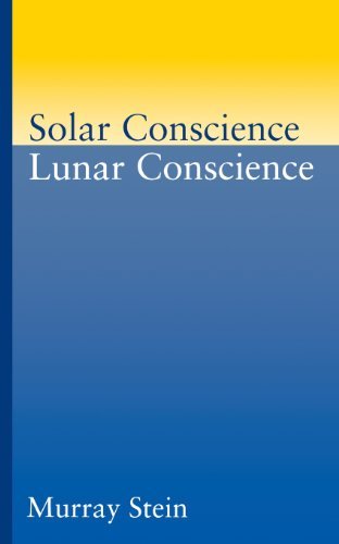 Cover for Stein, Murray (Murray Stein) · Solar Conscience / Lunar Conscience: Essay on the Psychological Foundations of Morality, Lawfulness and the Sense of Justice (Paperback Book) (1993)