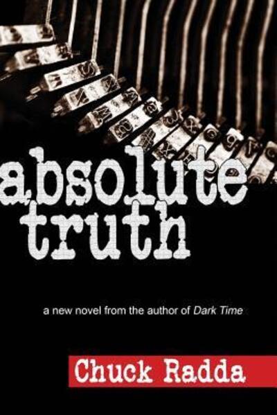 Cover for Chuck Radda · Absolute Truth (Pocketbok) (2018)