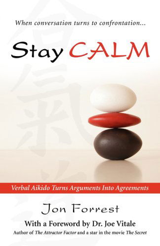 Stay Calm - Jon Forrest - Books - iCAN Media - 9780975935729 - October 26, 2007