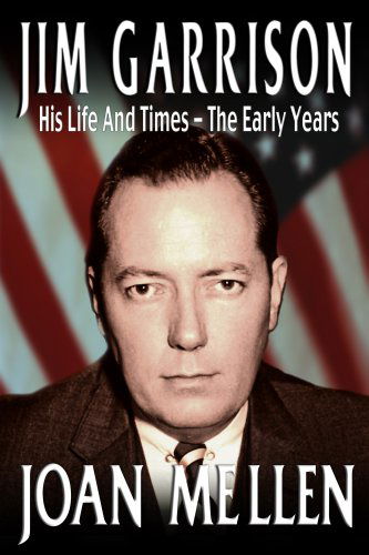 Cover for Joan Mellen · Jim Garrison: His Life and Times, the Early Years (Paperback Book) [1st edition] (2008)