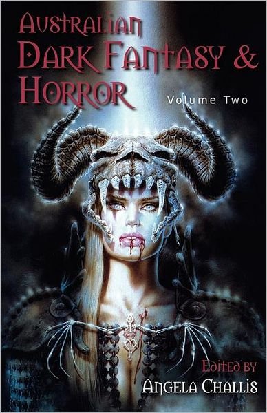 Cover for Angela Challis · Australian Dark Fantasy and Horror Volume Two (Paperback Book) (2007)