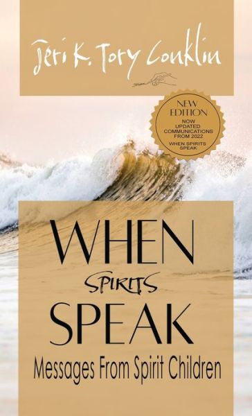 Cover for Jeri K Tory Conklin · When Spirits Speak (Inbunden Bok) (2022)