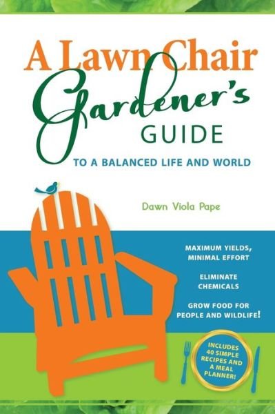 Cover for Kari Cornell · Lawn Chair Gardener's Guide (Book) (2016)