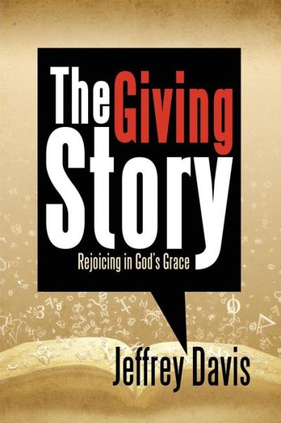 Cover for Jeffrey Davis · The Giving Story: Rejoicing in God's Grace (Paperback Book) (2015)