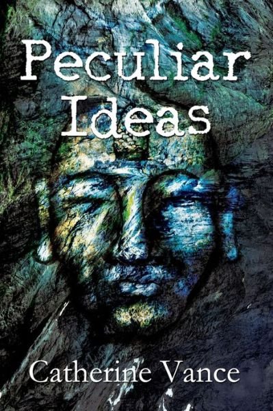 Cover for Catherine Vance · Peculiar Ideas (Paperback Book) (2019)