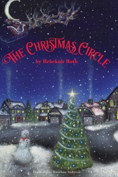 Cover for Rebekah Roth · The Christmas Circle (Hardcover bog) (2017)