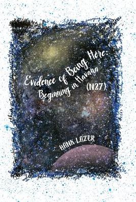 Cover for Hank Lazer · Evidence of Being Here : Beginning in Havana (Gebundenes Buch) (2018)