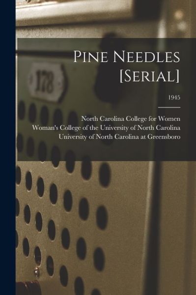 Cover for North Carolina College for Women · Pine Needles [serial]; 1945 (Paperback Bog) (2021)