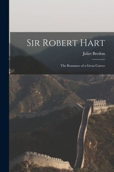 Cover for Juliet Bredon · Sir Robert Hart (Paperback Bog) (2021)