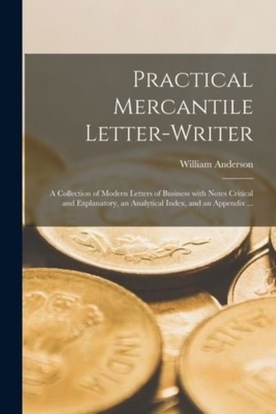 Cover for William Anderson · Practical Mercantile Letter-writer (Paperback Bog) (2021)