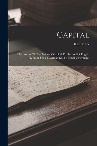 Capital - Karl Marx - Książki - Creative Media Partners, LLC - 9781015904729 - 27 października 2022