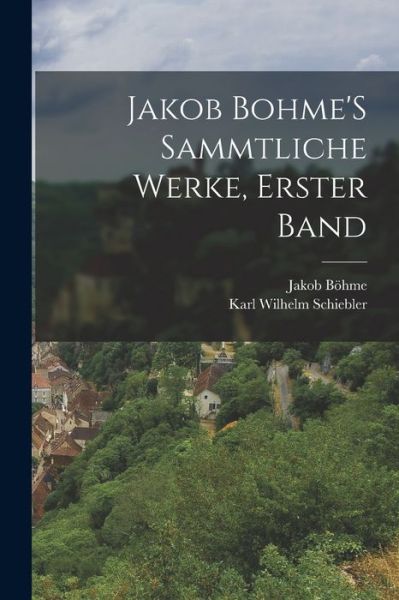 Cover for Jakob Böhme · Jakob Bohme's Sammtliche Werke, Erster Band (Book) (2022)