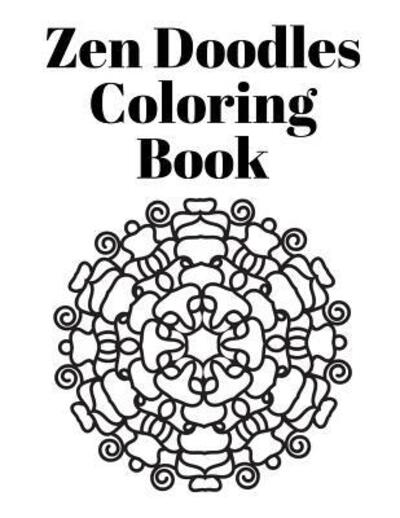 Cover for Metaphysics Mama · Zen Doodles Coloring Book : Mandalas and Animals (Paperback Book) (2019)