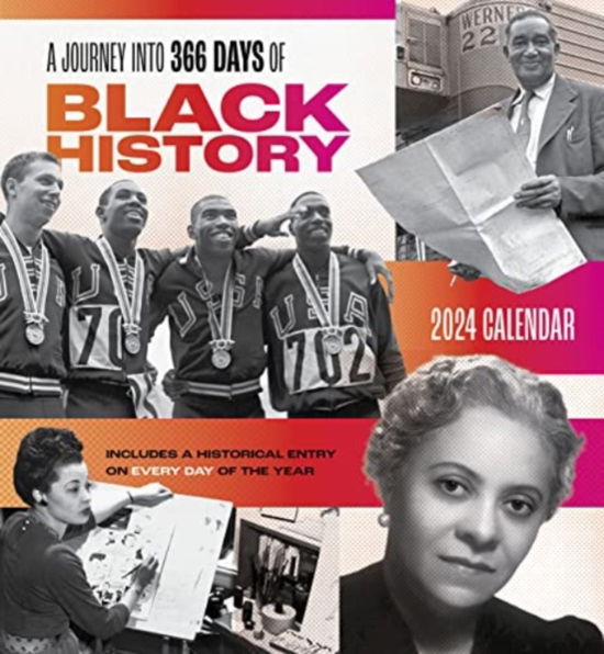 A Journey into 366 Days of Black History 2024 Wall Calendar - Pomegranate - Kirjat - Pomegranate - 9781087507729 - lauantai 15. heinäkuuta 2023