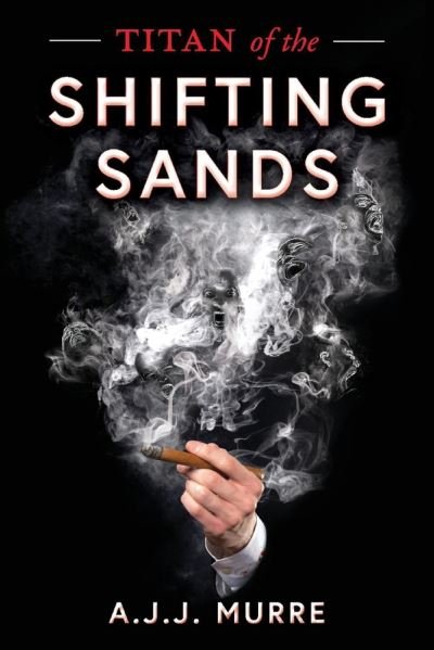 Titan of the Shifting Sands - Soursalt - A.J.J. Murre - Books - BookBaby - 9781098343729 - February 23, 2021