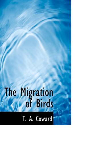 Cover for T. A. Coward · The Migration of Birds (Paperback Book) (2009)