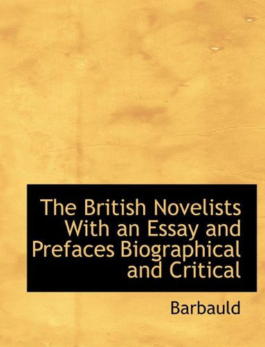 Cover for Barbauld · The British Novelists with an Essay and Prefaces Biographical and Critical (Paperback Book) (2009)