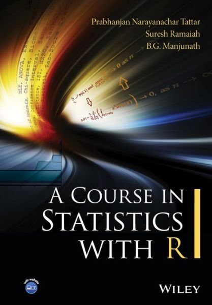 Cover for Prabhanjan N. Tattar · A Course in Statistics with R (Hardcover bog) (2016)