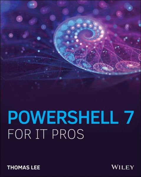 Cover for Thomas Lee · PowerShell 7 for IT Professionals (Paperback Book) (2021)