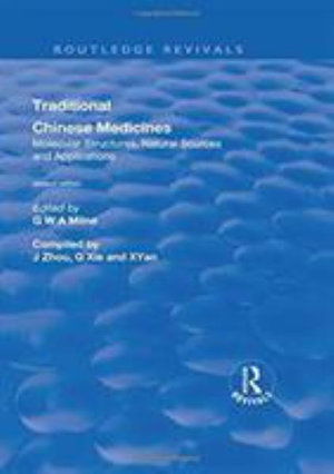 Cover for J Zhou · Traditional Chinese Medicines: Molecular Structures, Natural Sources and Applications - Routledge Revivals (Hardcover Book) (2019)