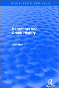 Cover for John Hart · Herodotus and Greek History (Routledge Revivals) - Routledge Revivals (Hardcover Book) (2014)